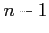 $ n-1$