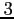$ 3$