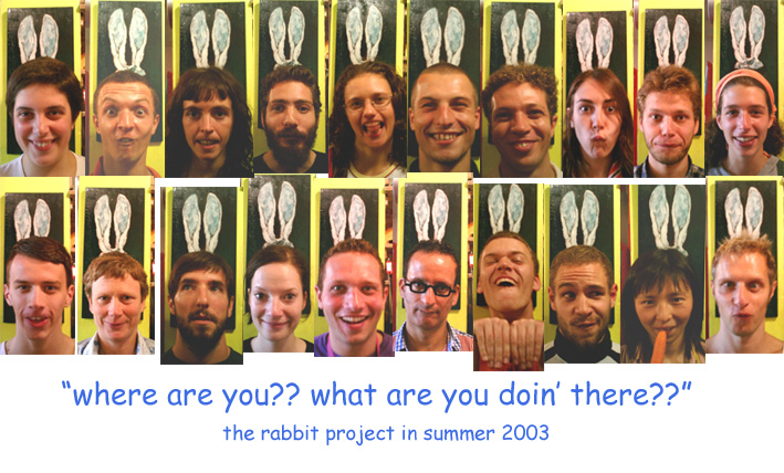 Rabbit Project, 2003
