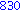830