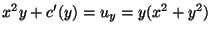 $ x^2y +c'(y) = u_y = y(x^2+y^2) $