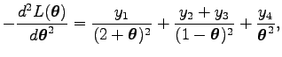 $\displaystyle -{d^2L(\boldsymbol\theta )\over d\boldsymbol\theta ^2}={y_1\over(...
... })^2}+{y_2+y_3\over({1-\boldsymbol\theta })^2}+{y_4\over\boldsymbol\theta ^2},$