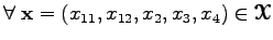 $ \forall\;{\bf x}=(x_{11},x_{12},x_2,x_3,x_4)\in\boldsymbol{\EuScript X}$