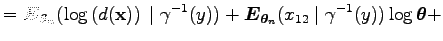 $\displaystyle =\boldsymbol E_{\boldsymbol\theta _n}(\log\left( d({\bf x})\right...
... E_{\boldsymbol\theta _n}(x_{12}\;\vert\;\gamma^{-1}(y))\log\boldsymbol\theta +$