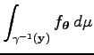 $\displaystyle \int_{\gamma^{-1}({\bf y})} f_{\boldsymbol\theta }\>d\mu $