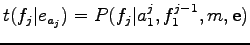 $ t(f_j\vert e_{a_j})=P(f_j\vert a_1^{j},f_1^{j-1},m,{\bf e})$