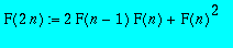 F(2*n) := 2*F(n-1)*F(n)+F(n)^2